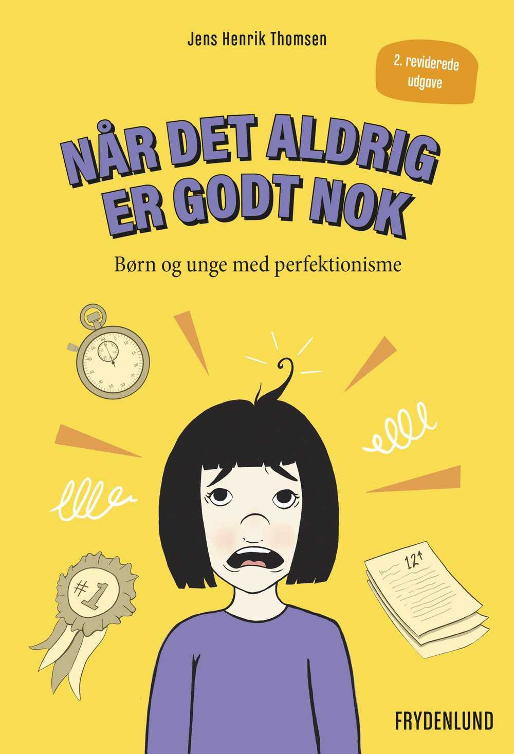 Når det aldrig er godt nok, 2. udgave - Med kognitiv adfærdsterapi viser bogen, hvordan børn og unge slipper af med store krav om at gøre alting perfekt. Og de voksne får redskaber til at støtte.