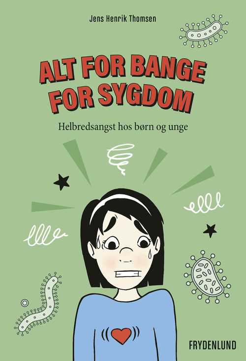 Alt for bange for sygdom - Med kognitiv adfærdsterapi viser bogen børn og unge, der frygter sygdomme i overdrevet grad, hvordan de slipper af med helbredsangsten. En del værktøjer.